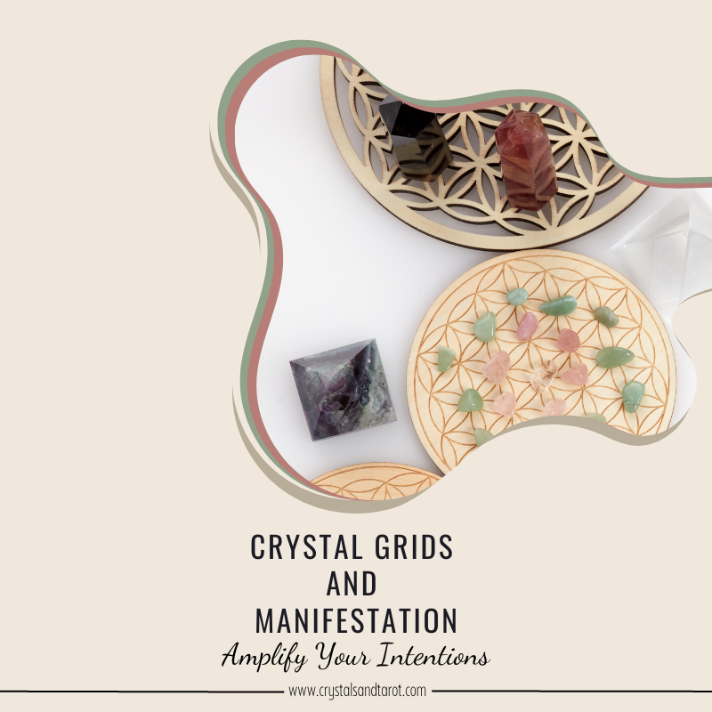 Crystal Grids and Manifestation: Amplify Your Intentions