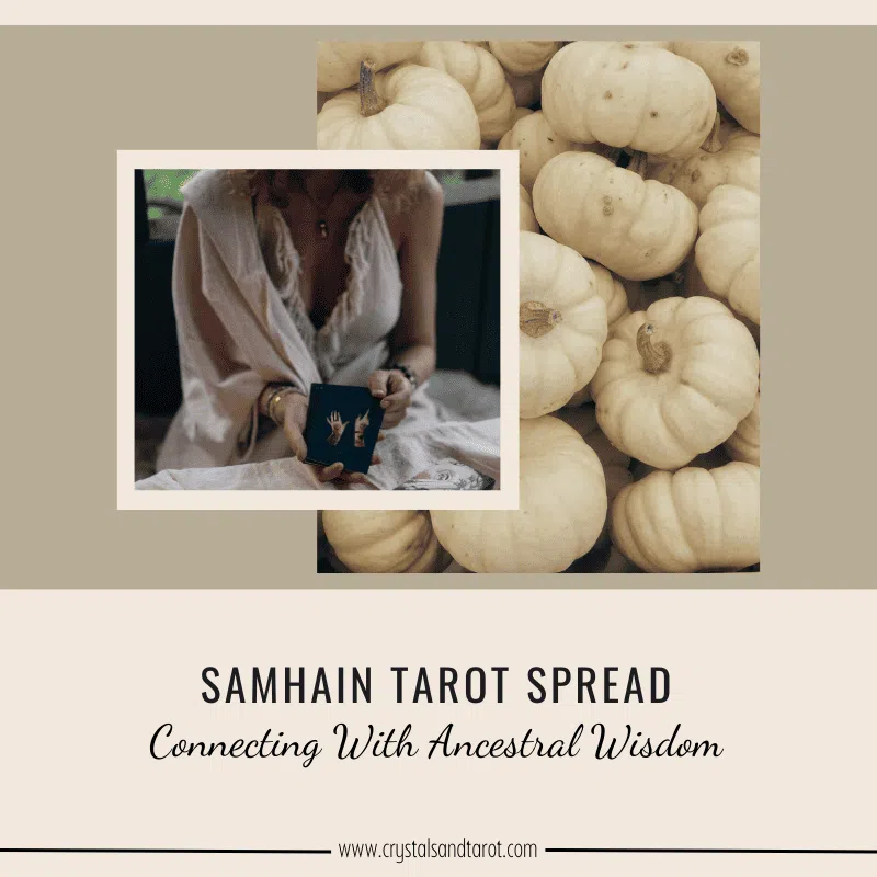 Samhain Tarot Spread: Connecting with Ancestral Wisdom